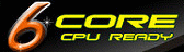 Six-Core Ready