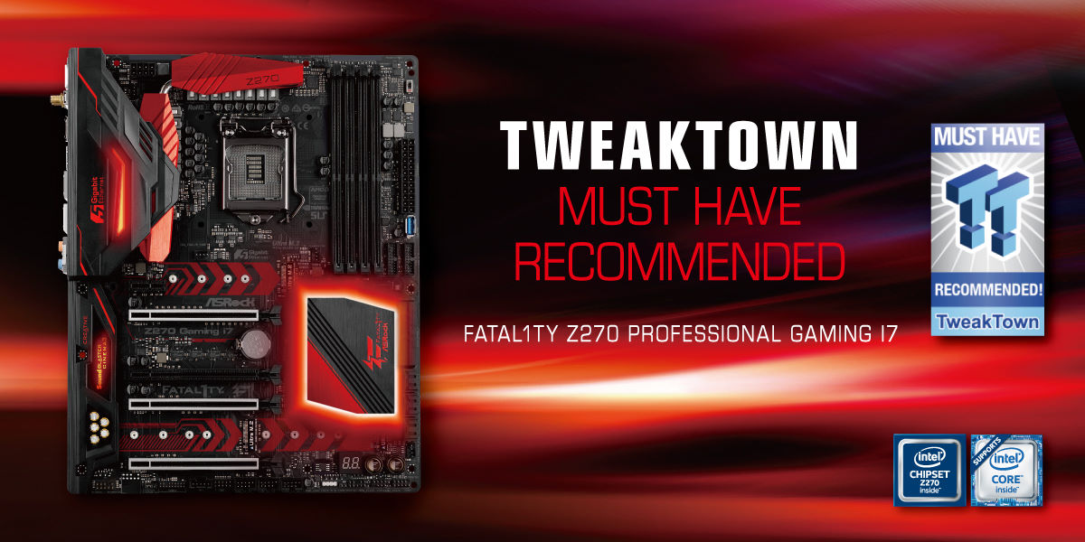 Z270 Professional Gaming i7 - TweakTown Recommended