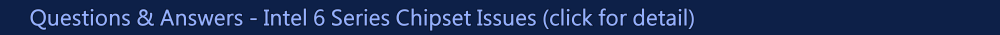 Questions & Answers - Intel 6 Series Chipset Issues