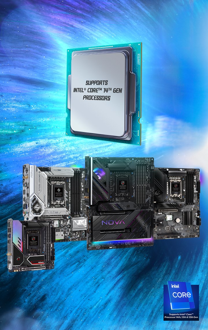 ASRock Intel® 700/600 シリーズマザーボードは、近く発売予定の Intel® CoreTM 第 14 世代プロセッサーに対応します。