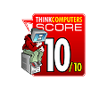 ThinkComputers.org - Score 10