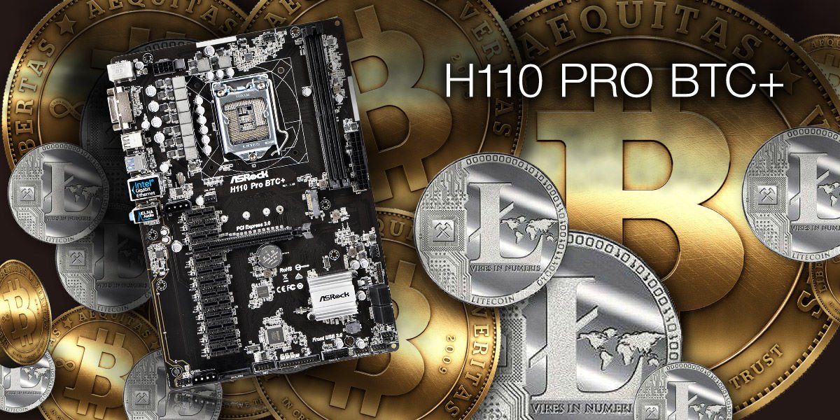 H110 Pro BTC+