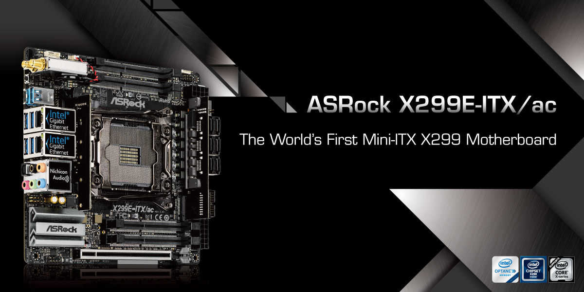 X299E-ITX/ac - The World's First Mini-ITX X299 MB